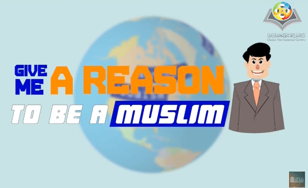 Give Me A Reason To Be A Muslim